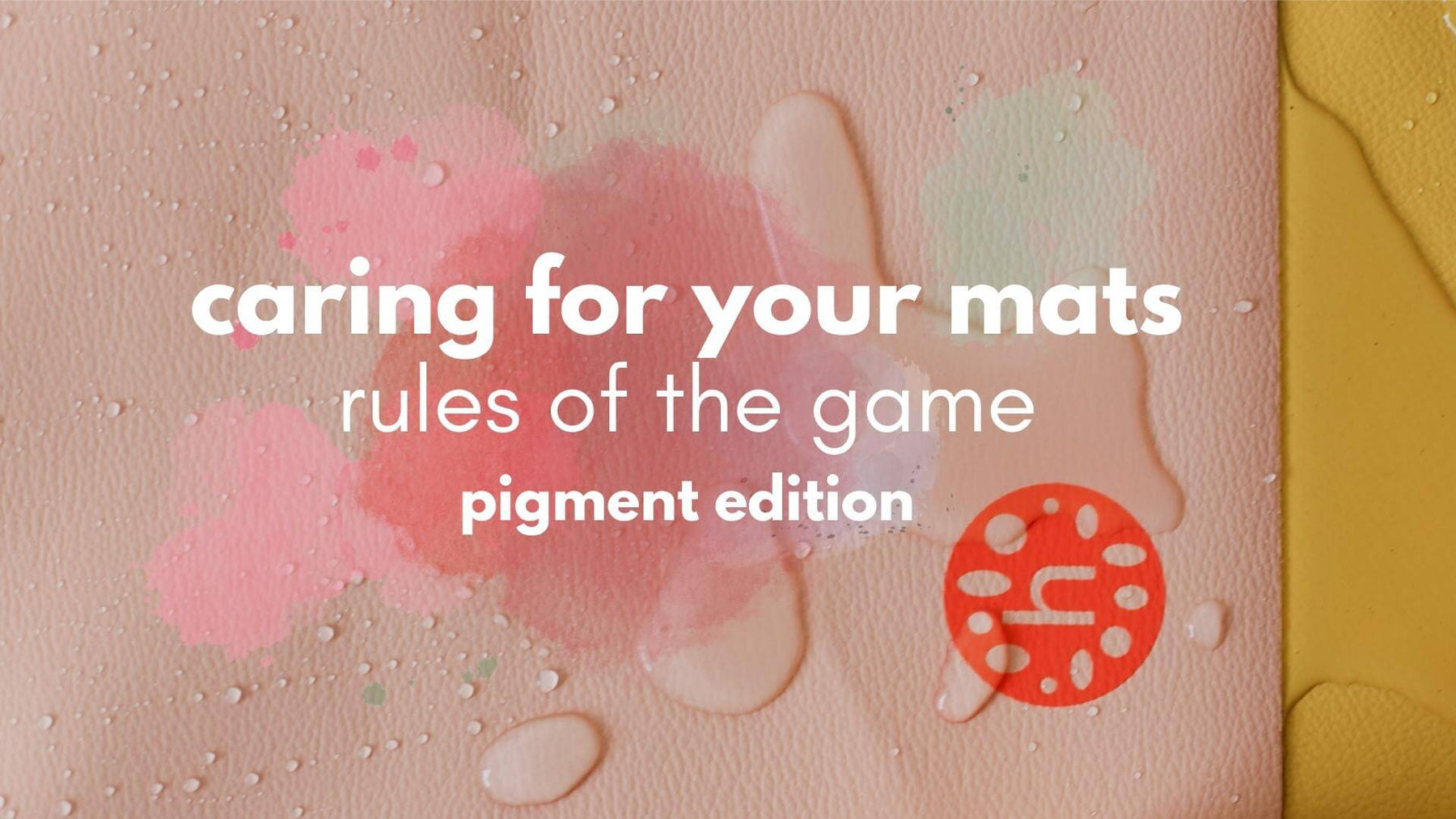 3 Tips on How To Deal With Stubborn Stains Or Pigment On Your Huske Mat - studio huske
