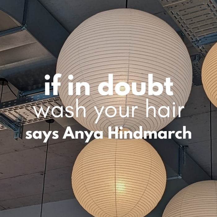 If In Doubt, Wash Your Hair - studio huske