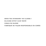 Silicone effet cuir testé selon OEKO-TEX Standard 100 Classe I, conçu en Suisse, fabriqué en Corée
